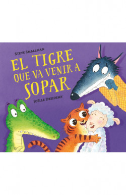 El tigre que va venir a sopar...