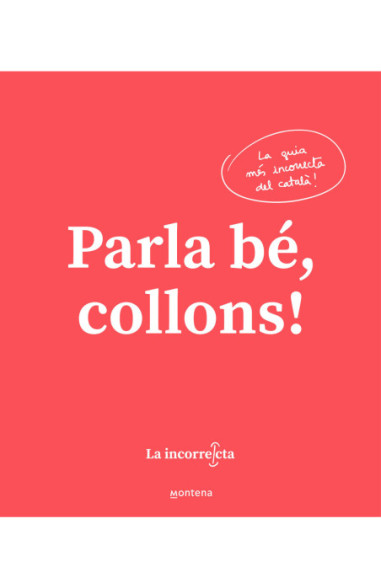 Parla bé, collons!