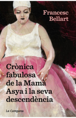 Crònica fabulosa de la Mamà Asya i la...