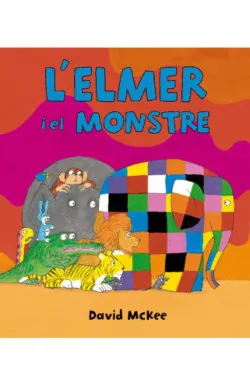 L'Elmer. Un conte - L'Elmer i el monstre