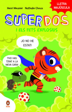 SuperDos i els pets explosius...