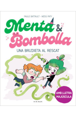 Menta i Bombolla 4 - Una bruixeta al...