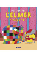L\'Elmer. Un conte - L\'Elmer i el Súper El