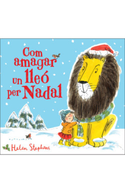 Com amagar un lleó per Nadal (Com amagar un lleó)