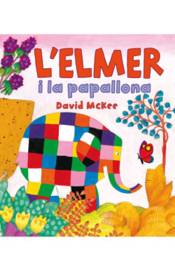 L'Elmer. Un conte - L'Elmer i la...