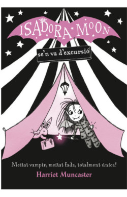 La Isadora Moon 2 - La Isadora Moon se'n va d'excursió