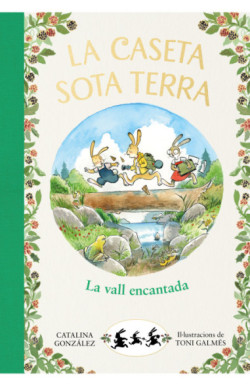 La caseta sota terra 3 - La vall...