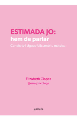 Estimada jo: hem de parlar