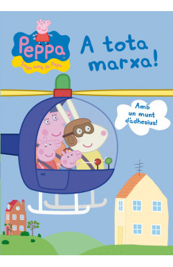 Peppa Pig. Activitats - A tota marxa!