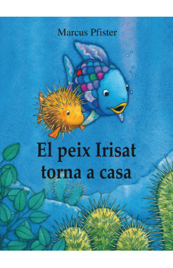 El peix Irisat torna a casa (El peix Irisat)