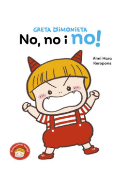 Greta Dimonieta 1 - No, no i no!