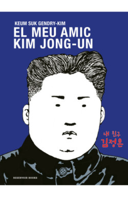 El meu amic Kim Jong-un