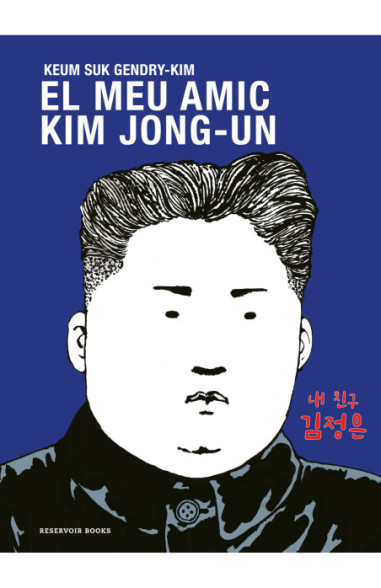 El meu amic Kim Jong-un