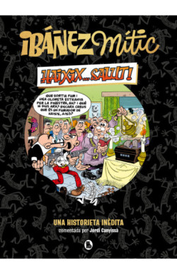 Ibáñez Mític 1 - Haixix... salut!