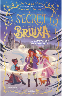 Secret de bruixa 2 - El campament de...