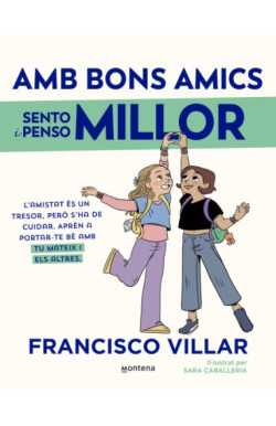 Amb bons amics sento i penso millor