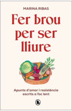 Fer brou per ser lliure