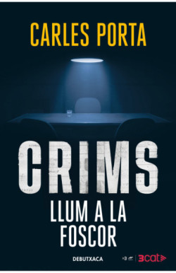 Crims amb Carles Porta - Llum a la foscor