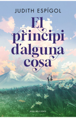 El principi d'alguna cosa